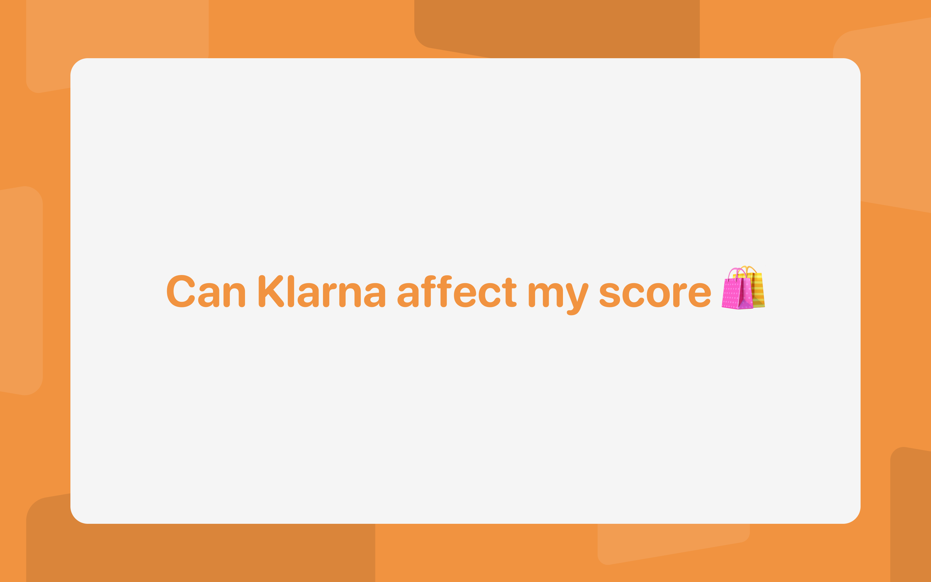 Can Klarna affect my credit score?