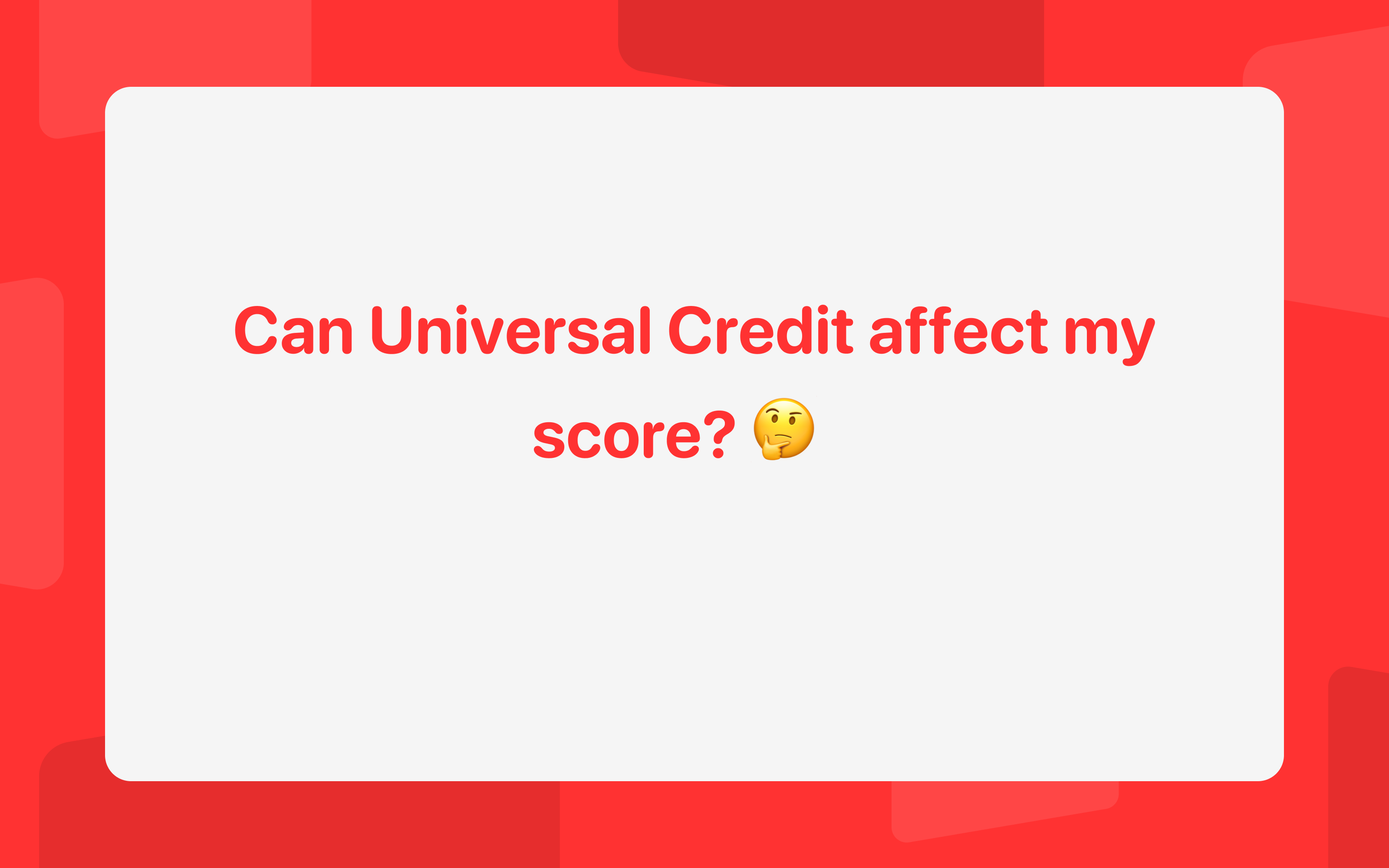 Does claiming Universal Credit affect my credit score?